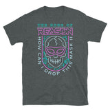 How Can I Drop This Mask T-Shirt Unisex